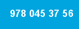 978 045 37 56